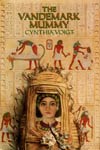 Book: The Vandemark Mummy, by Cynthia Voigt