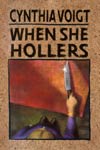Book: When She Hollers, by Cynthia Voigt